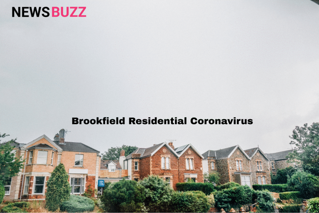 Brookfield Residential Coronavirus